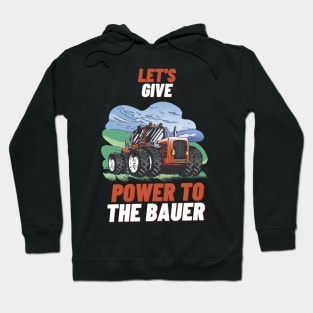 Let's give Power to the Bauer Hoodie